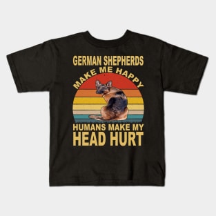 German Shepherds Make Me Happy Humans Make My Head Hurt Vintage Kids T-Shirt